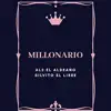 La Cueva Mokoya, Al2 El Aldeano & Silvito el Libre - Millonario - Single